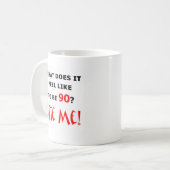 Mug 90 mordez-moi ! (Devant gauche)