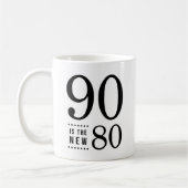 Mug 90e Anniversaire Noir 90 est le nouveau 80 (Gauche)