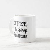 Mug à café drôle Le substitut du sommeil (Devant gauche)