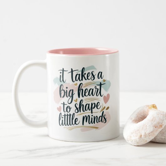Mug à café pour enseignant – Il faut un grand cœur (Avec donut)