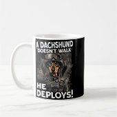 Mug A Dachshund Doesn’t Walk He Deploys _ Wiener Dog (Gauche)