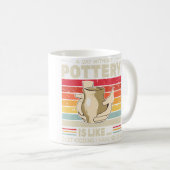 Mug A Day Without Pottery Retro Clay Sculpting Ceramic (Devant droit)