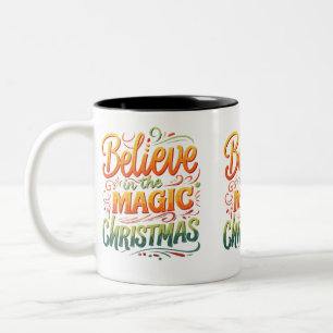 Mug à deux tons - "Croyez en la magie de Noël"