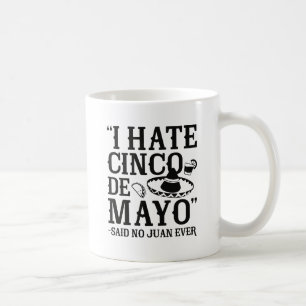 Mug A dit aucun Juan jamais