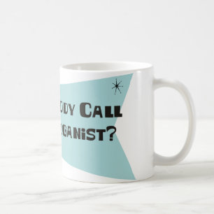 Mug A fait quelqu'un appel pour un organiste
