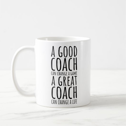 Mug A Good Coach Can Change a Game a Great Coach Funny (Gauche)