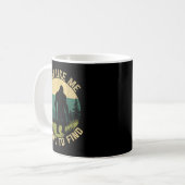 Mug A Guy Like Me Is Hard To Find, Funny Bigfoot  (Devant gauche)