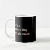 Mug À L'École C'Est Un Bon Jour Pour Faire Math Enseig (Gauche)