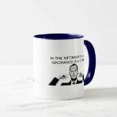 Mug À l'ère de l'information, l'ignorance est un choix (Devant droit)