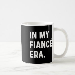 Mug À l'ère de mon Fiançailles financier - Fantastique
