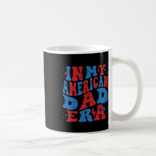 Mug À l'ère de mon père américain 4 juillet intérieur
