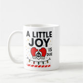 Mug A Littile Joy Is Due Christmas For Women 2025 Comf (Gauche)