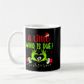 Mug A Little Who Is Due Funny Christmas Pregnancy Anno (Gauche)