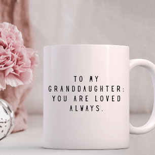 Mug À ma petite-fille TU ES AIMÉE Toujours