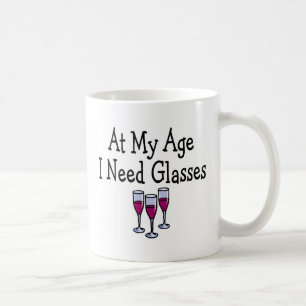 Mug À mon âge j'ai besoin de verres