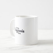 Mug À mon ère de diagnostic (Devant gauche)