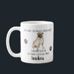 Mug À mon serviteur Humain Funny Chien Carlin cadeau<br><div class="desc">Cette conception peut être personnalisée dans la zone fournie en modifiant la photo et/ou le texte. Vous pouvez également le customiser en cliquant sur Personnaliser ce Modèle, puis en choisissant l'option cliquer pour customiser et supprimer ou modifier la couleur de l'arrière - plan, ajouter du texte, modifier la couleur ou...</div>