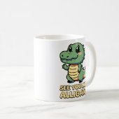 Mug À Plus Tard Alligator ! Jeu de reptile mignon (Devant droit)