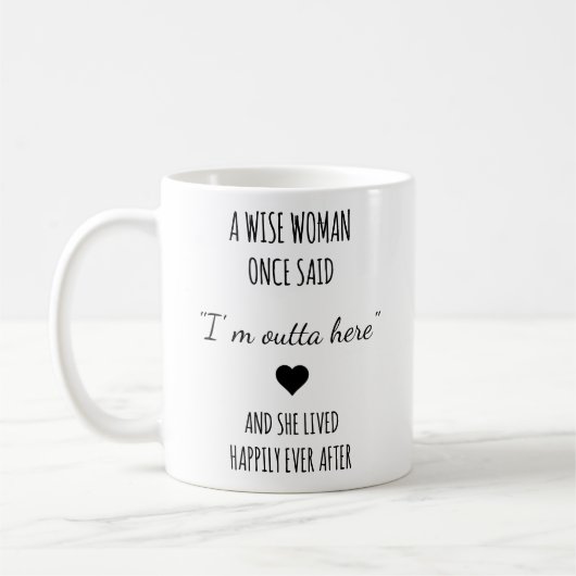 Mug A Wise Woman Once Said Retirement Gift For Woman,  (Gauche)