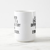 Mug a writer concocts a different story for every read (Centre)