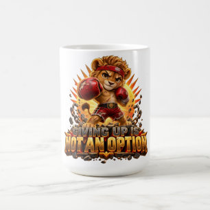 Mug Abandonner n'est pas une option, T-Shirt Motivatio