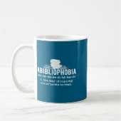Mug Abibliophobia - Funny Reading Bookworm Reader Gift (Gauche)