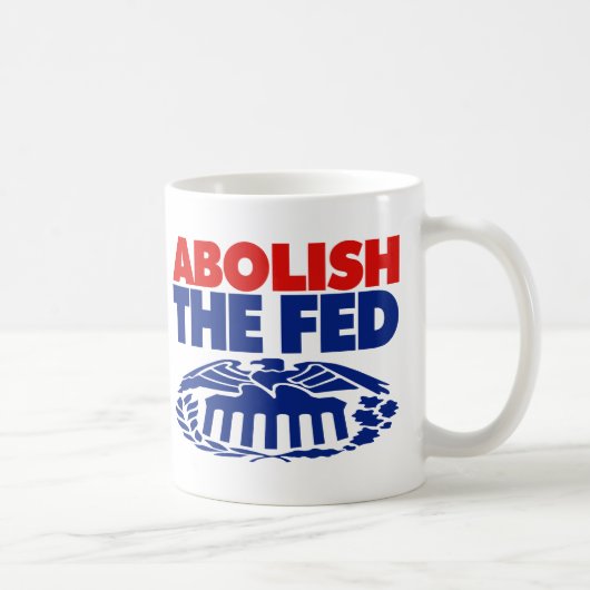 Mug Abolir la FED (Droite)