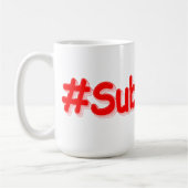Mug "#Abonnez-vous" Conception sympa. Commandez dès ma (Gauche)