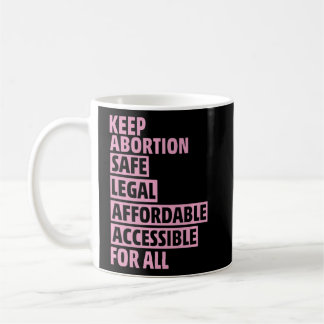 Mug Abortion Safe Légal Abordable Accessible Pour Tous
