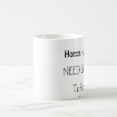 Mug Abracadabra ! Café du besoin à focaliser… (Centre)