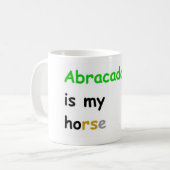 Mug Abracadabra est mon cheval (Devant gauche)