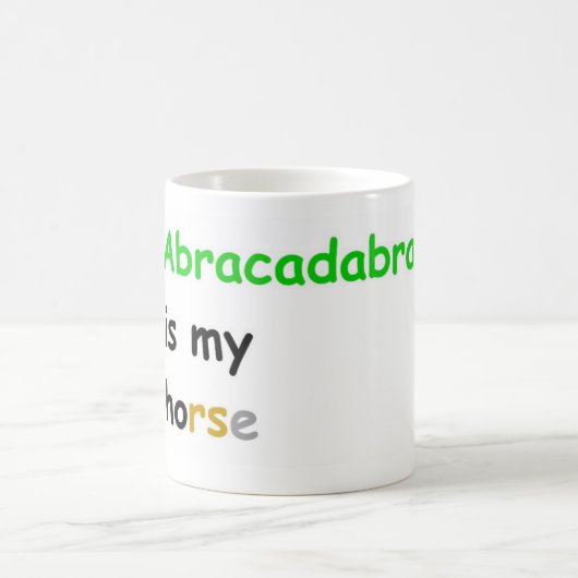 Mug Abracadabra est mon cheval (Centre)