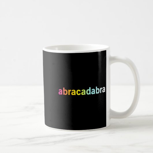 Mug Abracadabra - Funny Cool Magic Quote (Droite)