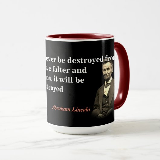 Mug Abraham Lincoln Quota On America's Destruction (Devant droit)