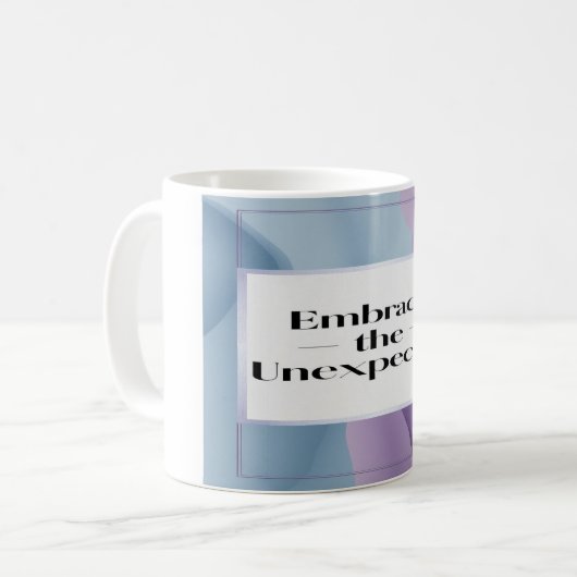 Mug Acceptez l'option Inattendue 3 (Devant gauche)