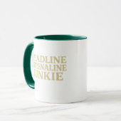 Mug Accro à l'adrénaline de la deadline (Devant gauche)