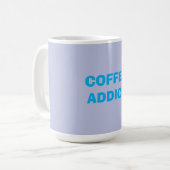 Mug accro au CAFÉ (Devant gauche)