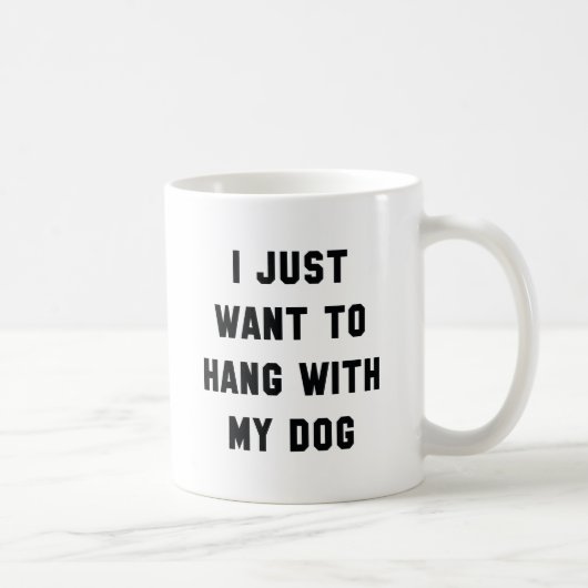 Mug Accrochez-vous à mon chien (Droite)