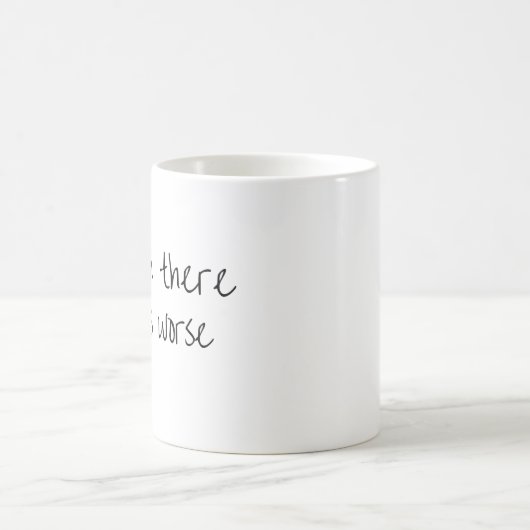 Mug Accrochez-vous là-bas, ça devient pire drôle, une  (Centre)