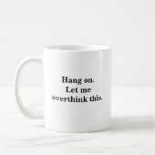 Mug accrochez-vous, laissez-moi surprendre les introve (Gauche)