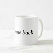 Mug accueil de retour (Devant droit)