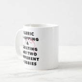 Mug Achats de tissus et quilting 2 hobbies différents (Devant gauche)