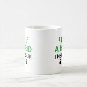 Mug Acheter Un Hybride J'Ai Besoin De Votre Gaz (Centre)