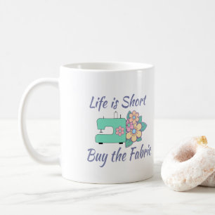 Mug Achetez le tissu, coudre, coudre, planter, artisan