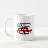 Mug Actuaire...Big Deal (Gauche)