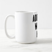 Mug Add Your Words Here Custom Customized Personalized (Gauche)