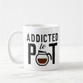 Mug Addicité à Pot Funny Coffee Lover (Gauche)