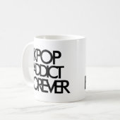 Mug Addict Kpop Forever | Cadeau du fan de musique (Devant gauche)