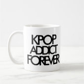 Mug Addict Kpop Forever | Cadeau du fan de musique (Gauche)