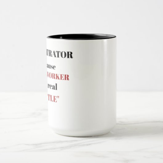 Mug Administrateur uniquement parce que miracle (Centre)